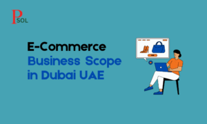 eCommerce Business Scope in Dubai UAE